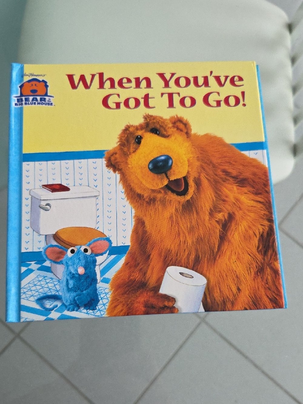 When You've Got To Go! Children's Book - Blue & Yellow Cover